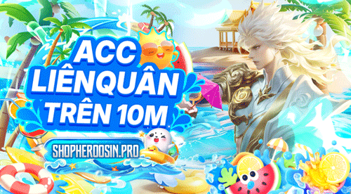 Acc Liên Quân Trên 10M